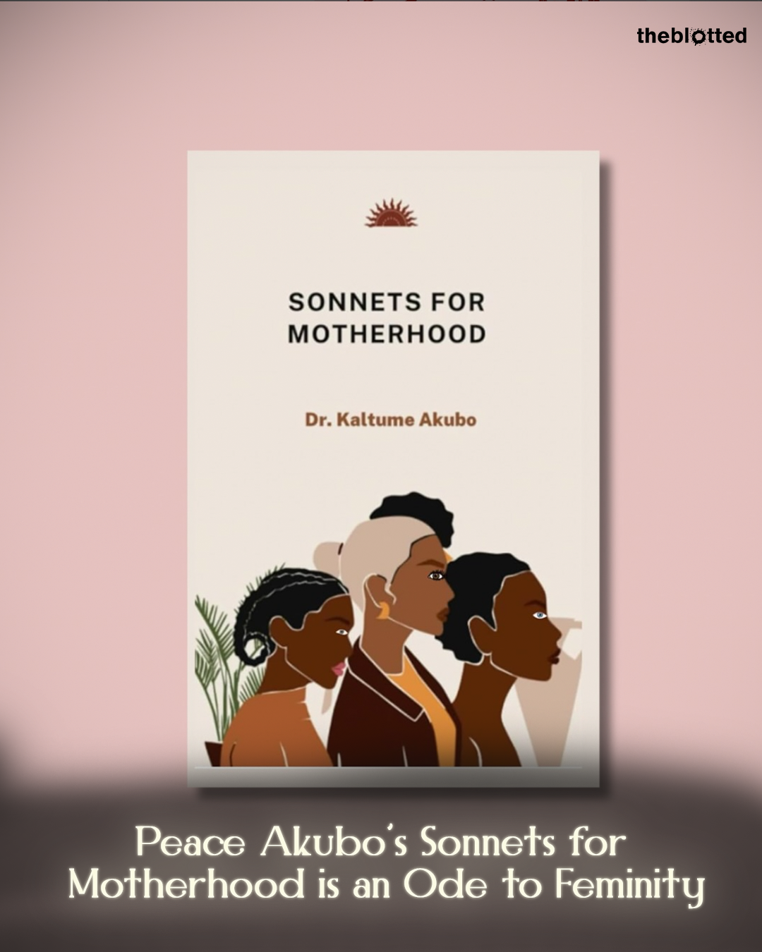 Sonnet for motherhood - Kaltume Akubo